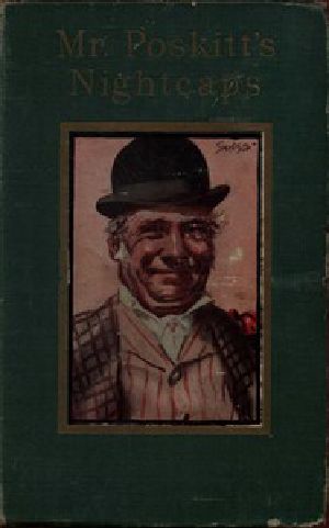 [Gutenberg 45685] • Mr. Poskitt's Nightcaps: Stories of a Yorkshire Farmer